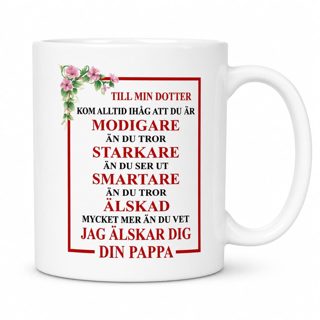 Rolig mugg Till min dotter – kärleksfull present
